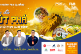 Sự kiện về ẩm thực & đồ uống quy mô lớn tại Đà Nẵng: Ngành F&B Đà Nẵng – Tiếp đà bứt phá