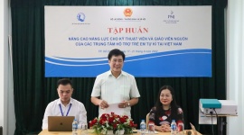 Tập huấn chuyên sâu cho kỹ thuật viên và giáo viên nguồn của các trung tâm hỗ trợ trẻ em tự kỉ tại Việt Nam